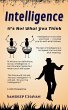 Intelligence: It's Not What You Think... - Bild 1