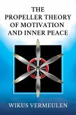 The Propeller Theory of Motivation and Inner peace (eBook, ePUB)