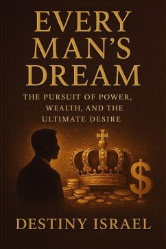 Every Man's Dream (eBook, ePUB) - Israel, Destiny