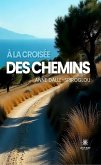 À la croisée des chemins (eBook, ePUB)