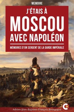 Cover J'étais à Moscou avec Napoléon (eBook, ePUB)