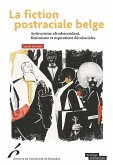 La fiction postraciale belge (eBook, ePUB) La fiction postraciale belge (eBook, ePUB)
