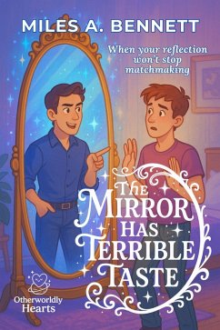 Cover The Mirror Has Terrible Taste (eBook, ePUB)