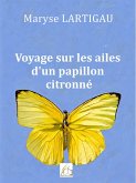 Voyage sur les ailes d'un papillon citronné (eBook, ePUB)