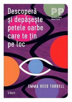 Cover Descopera ¿i depa¿e¿te petele oarbe care te ¿in pe loc (eBook, ePUB)