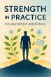 Strength in Practice: Everyday Habits... - Bild 1