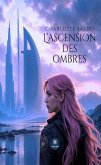 L'ascension des ombres (eBook, ePUB)