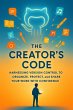 The Creator's Code Harnessing Version... - Bild 1