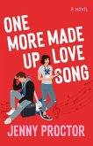 One More Made Up Love Song One More Made Up Love Song