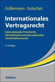 Internationales Vertragsrecht Internationales Vertragsrecht