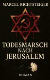 Todesmarsch nach Jerusalem