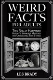 Weird Facts for Adults Weird Facts for Adults