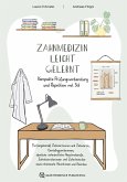Zahnmedizin leicht gelernt Zahnmedizin leicht gelernt
