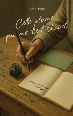 Cover Cette plume qui me tient chaud