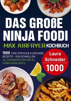 Das große Ninja Foodi MAX Airfryer Kochbuch Cover Das große Ninja Foodi MAX Airfryer Kochbuch