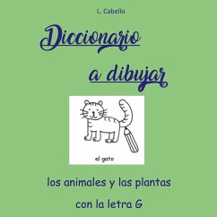 Diccionario a dibujar - Los animales y las plantas con la letra G Diccionario a dibujar - Los animales y las plantas con la letra G