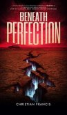 Beneath Perfection (eBook, ePUB)