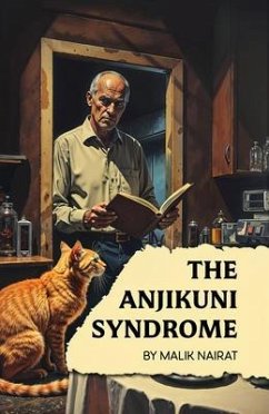 The Anjikuni Syndrome (eBook, ePUB) - Nairat, Malik The Anjikuni Syndrome (eBook, ePUB) - Nairat, Malik