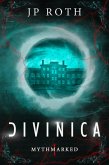 Divinica (Mythmarked, #1) (eBook, ePUB)