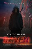Catching Raven: Volume 3 (eBook, ePUB)
