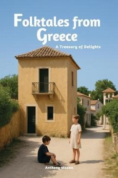 Folktales from Greece (eBook, ePUB) - Manna, Anthony