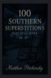 100 Southern Superstitions That Still... - Bild 1