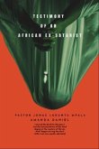 TESTIMONY OF AN African EX-SATANIST - Pastor JONAS LUKUNTU MPALA (eBook, ePUB) TESTIMONY OF AN African EX-SATANIST - Pastor JONAS LUKUNTU MPALA (eBook, ePUB)