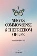 Nerves, Common Sense and The Freedom of... - Bild 1