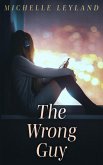 The Wrong Guy (eBook, ePUB)