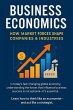 Business Economics: How Market Forces... - Bild 1