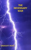 The Necessary War (eBook, ePUB) The Necessary War (eBook, ePUB)