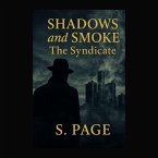 Shadows and Smoke: The Syndicate (eBook, ePUB)