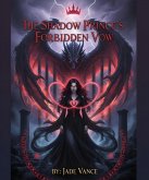 The Shadow Prince's Forbidden Vow (1, #25) (eBook, ePUB)