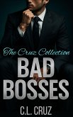 Bad Bosses: The Cruz Collection (eBook, ePUB) Bad Bosses: The Cruz Collection (eBook, ePUB)