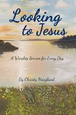 Looking to Jesus (eBook, ePUB)