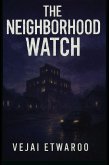 The Neighborhood Watch (eBook, ePUB)
