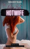 The Film Set Hotwife (Maya's Hotwife and Freeuse Journey, #5) (eBook, ePUB) The Film Set Hotwife (Maya's Hotwife and Freeuse Journey, #5) (eBook, ePUB)
