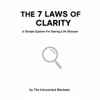 The 7 Laws Of Clarity (eBook, ePUB)