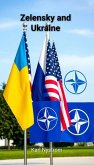 Zelensky And Ukraine (eBook, ePUB)