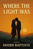 Where the Light Was: A Syrian Refugee Family's Journey of Hope, Healing, and Home (eBook, ePUB)