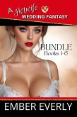 A Hotwife Wedding Fantasy - The Bundle (A Hotwife Fantasy - Bundles, #6) (eBook, ePUB)