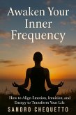 Awaken Your Inner Frequency (eBook, ePUB)
