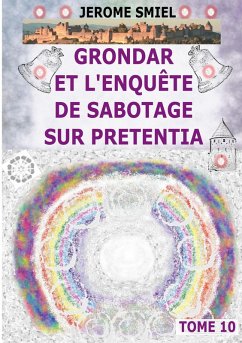 Cover Grondar et l'Enquête de Sabotage sur Pretentia (eBook, ePUB)