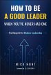 How to Be a Good Leader When You've... - Bild 1