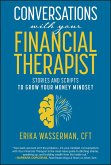Conversations with Your Financial Therapist (eBook, PDF) Conversations with Your Financial Therapist (eBook, PDF)