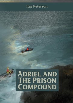 Cover Adriel and the Prison Compound (The Adriel Series, #4) (eBook, ePUB)