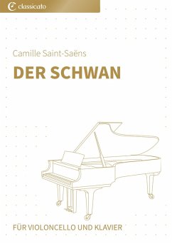Der Schwan (eBook, ePUB) - Saint-Saëns, Camille