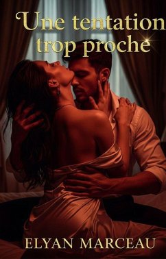 Une tentation trop proche (eBook, ePUB) Cover Une tentation trop proche (eBook, ePUB)