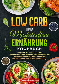 Cover Low Carb und Muskelaufbau Ernährung Kochbuch (eBook, ePUB)
