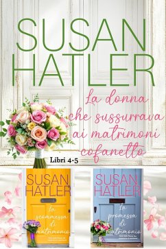 Cover La donna che sussurrava ai matrimoni (Libri 4-5) (eBook, ePUB)